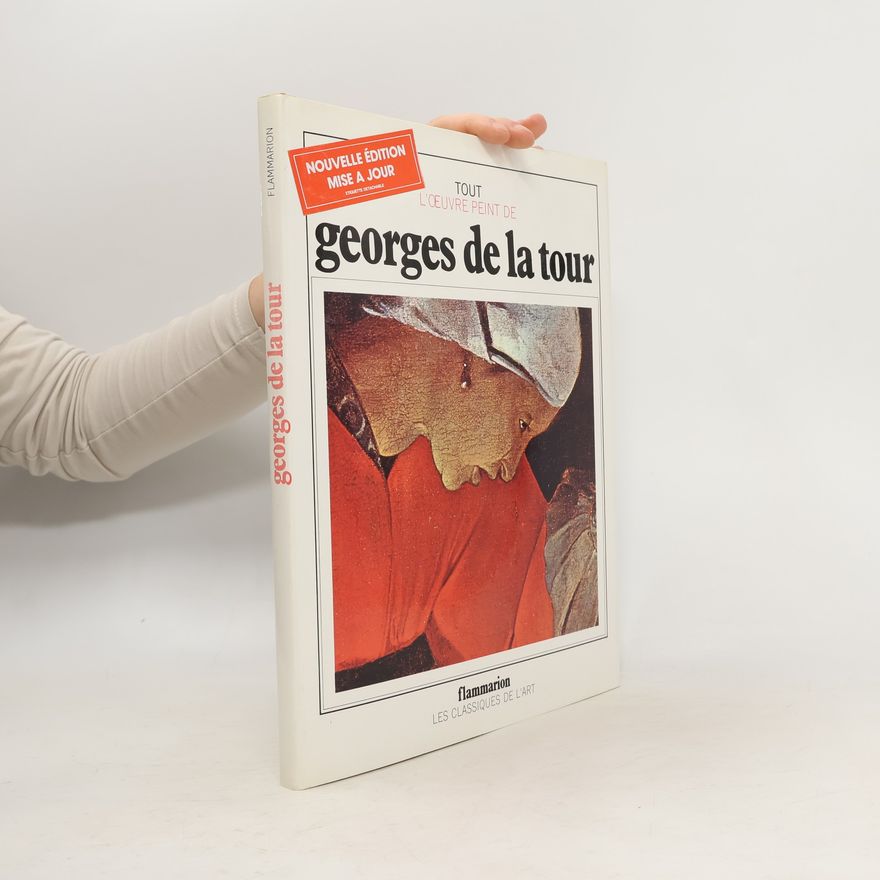 Kolektív autorov Tout loeuvre peint de Georges de La Tour