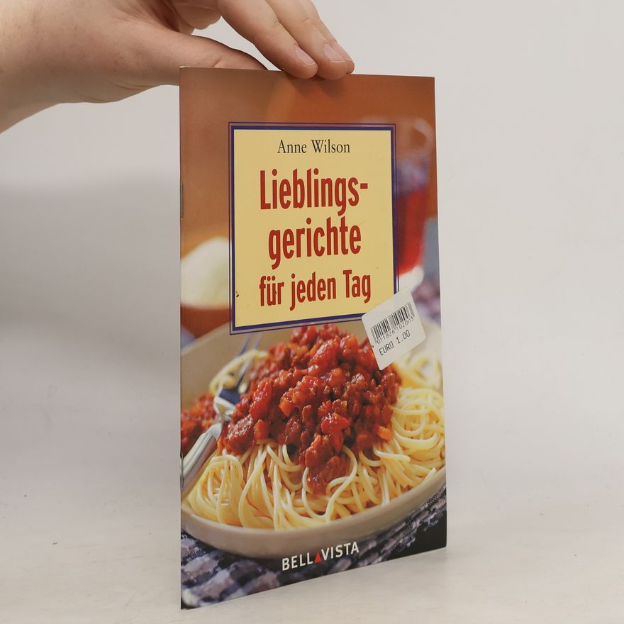 Anne Wilson Lieblingsgerichte für jeden Tag. Mini-Kochbücher