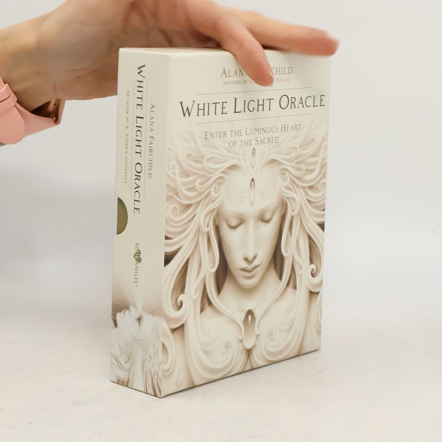 Alana Fairchild White Light Oracle