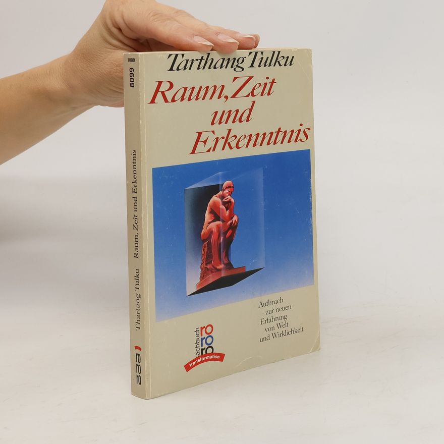 Tarthang Tulku Raum, Zeit und Erkenntnis