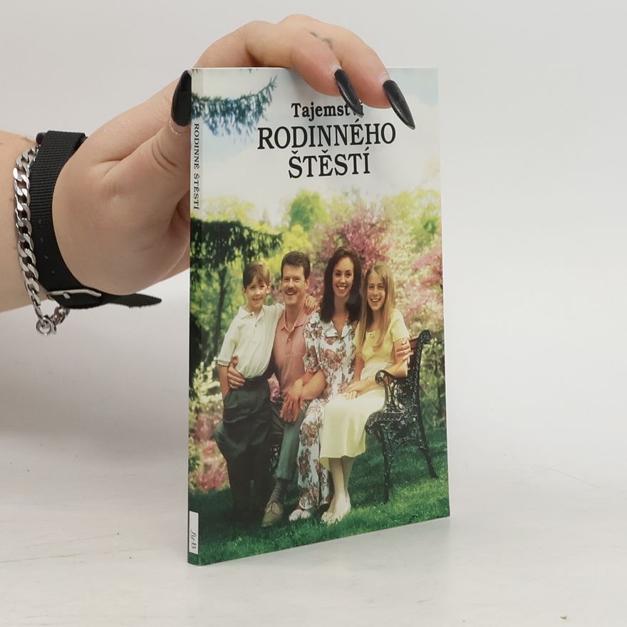 Kolektiv autorů Tajemství rodinného štěstí