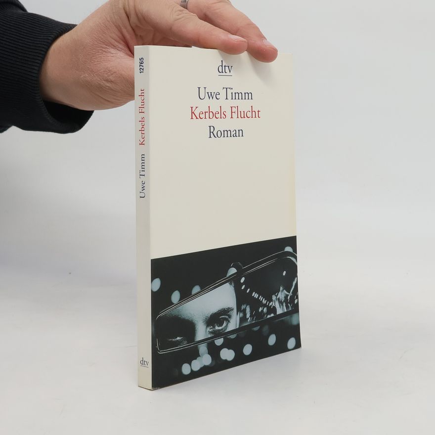 Uwe Timm Kerbels Flucht