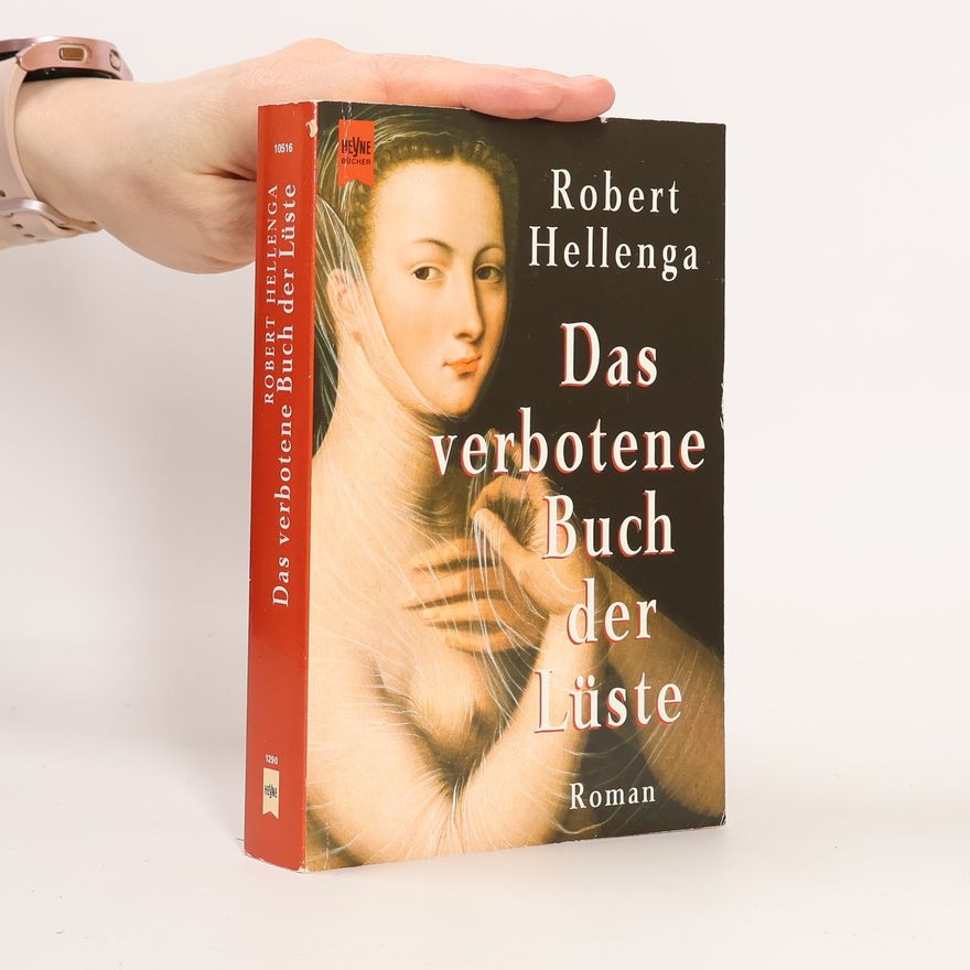 Robert Hellenga Das verbotene Buch der Lüste
