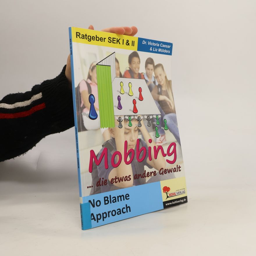 Liz Mölders Mobbing ... die etwas andere Gewalt