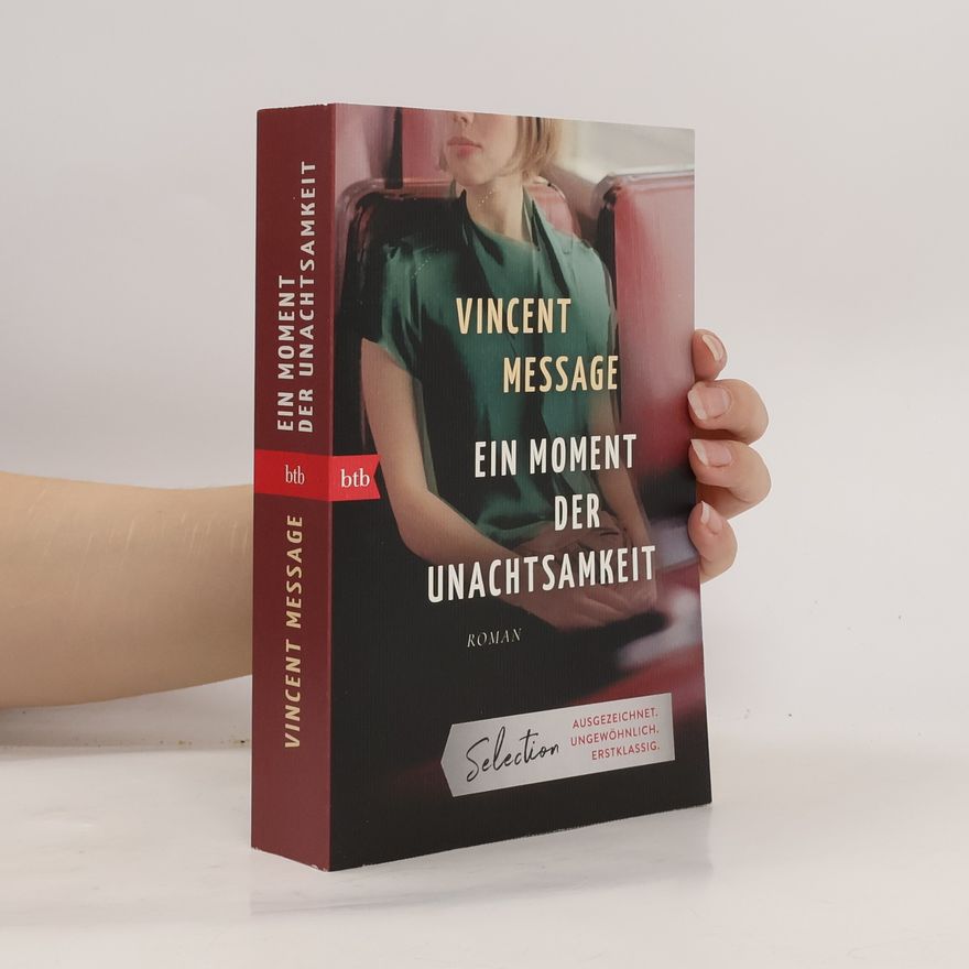 Vincent Message Ein Moment der Unachtsamkeit