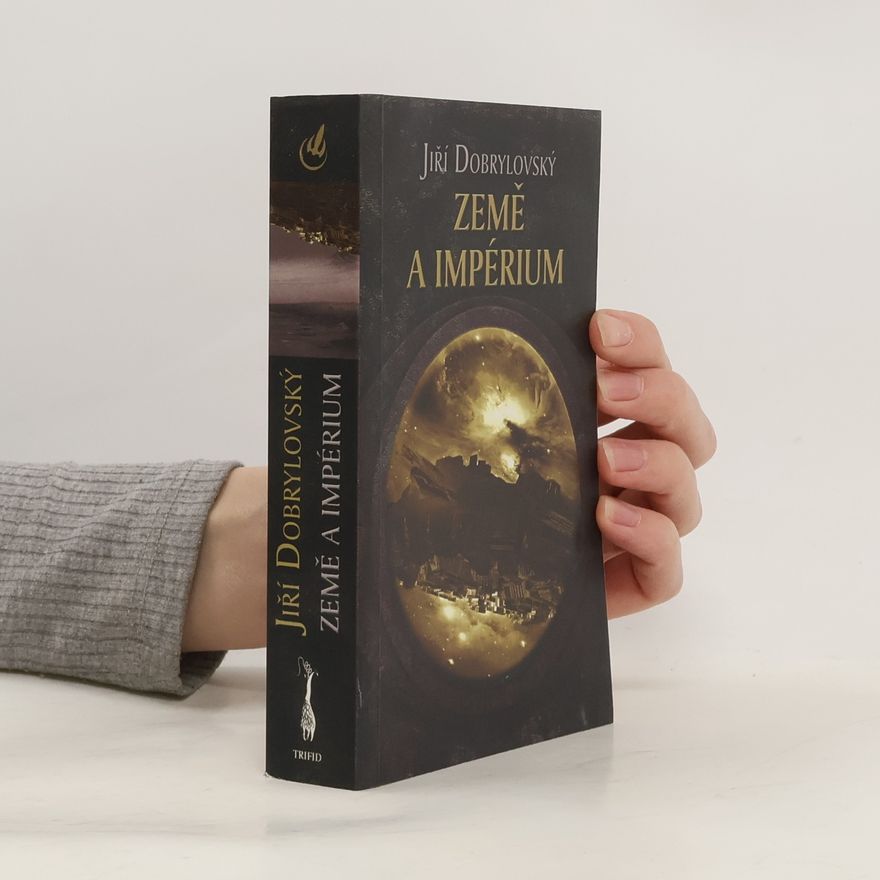 Jiří Dobrylovský Země a impérium