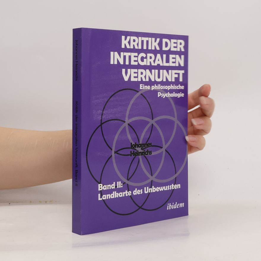 Johannes Heinrichs Kritik der integralen Vernunft