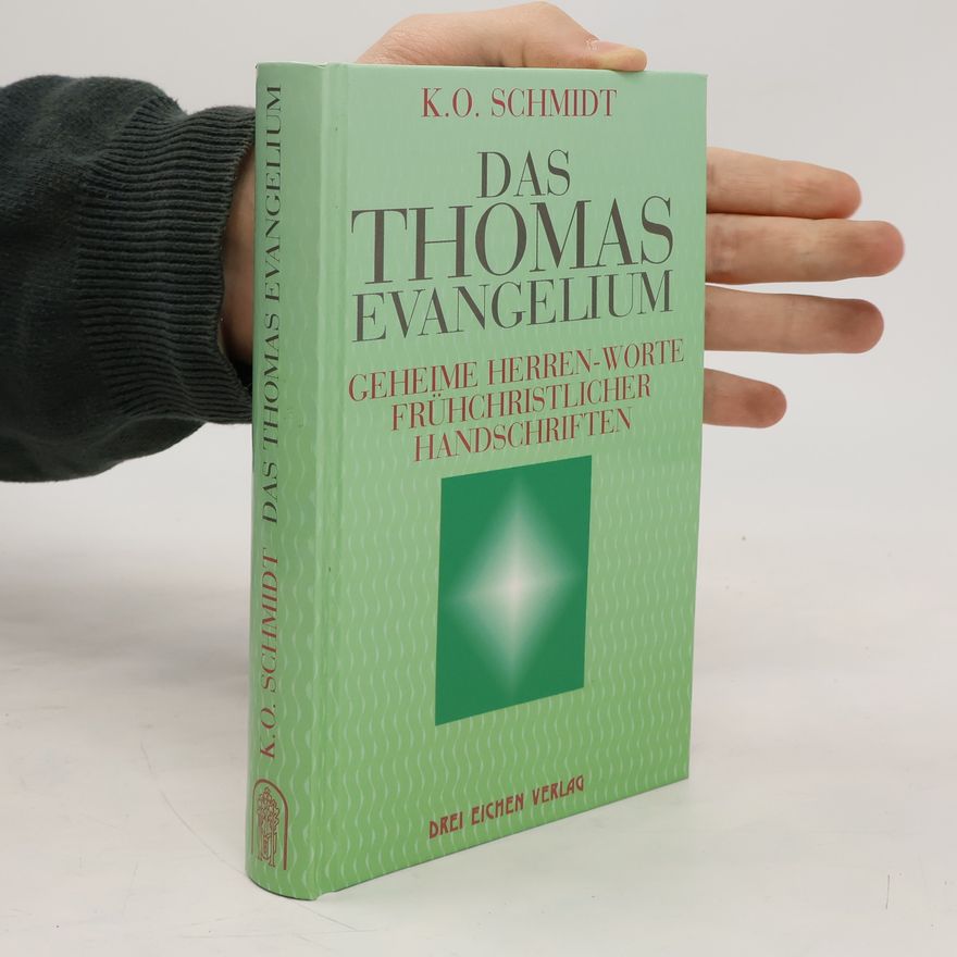 Karl Otto Schmidt Das Thomas-Evangelium