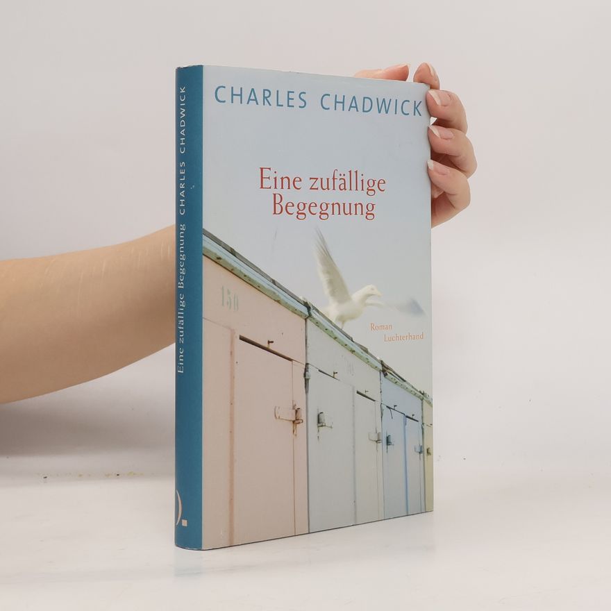 Charles Chadwick Eine zufällige Begegnung
