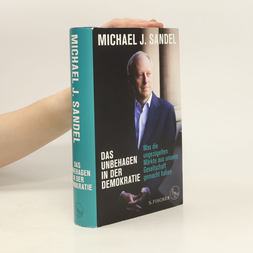 Michael J. Sandel Das Unbehagen in der Demokratie