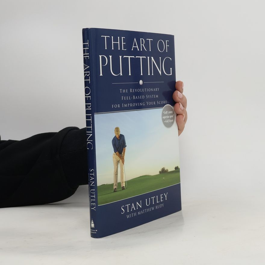 Stan Utley The Art of Putting