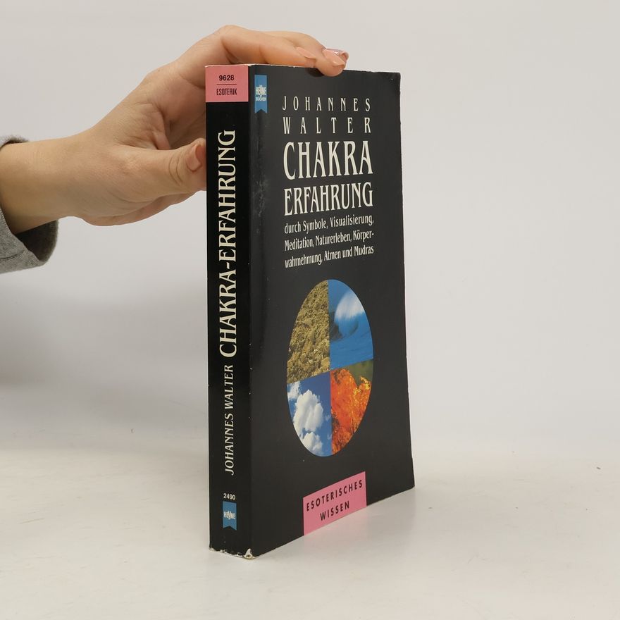 Johannes Walter Chakra-Erfahrung
