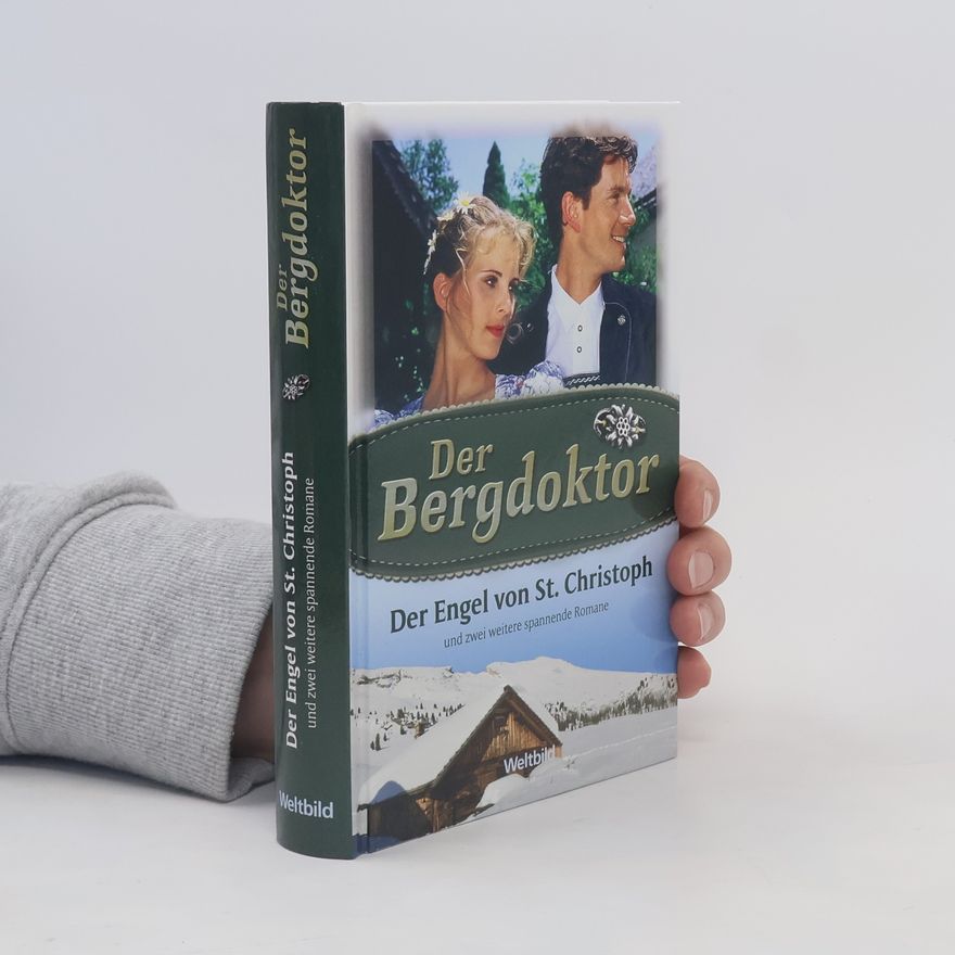 Autorenkollektiv Der Bergdoktor. Der Engel von St. Christoph