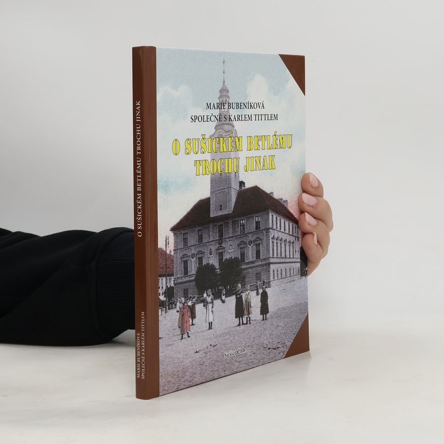 Karel Tittl O Sušickém betlému trochu jinak