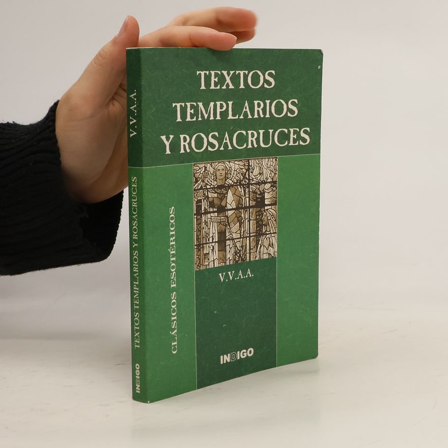 V.V.A.A. Textos Templarios y Rosacruces
