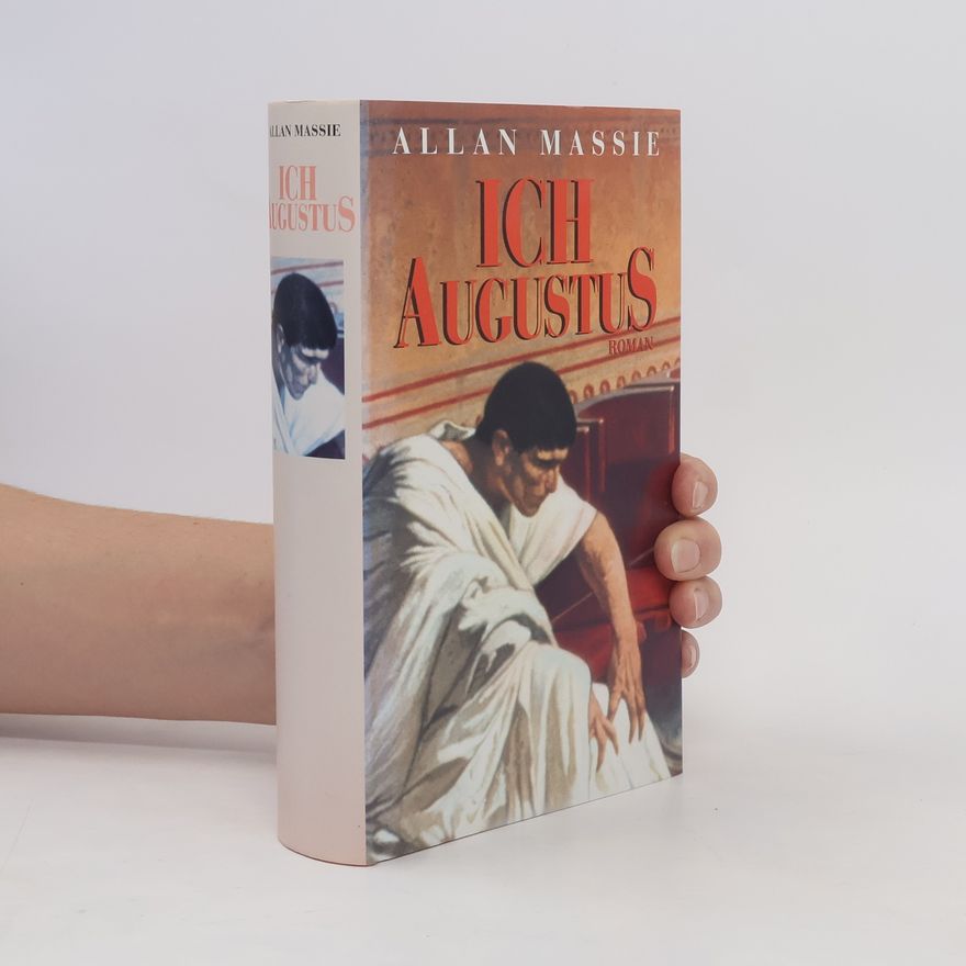 Allan Massie Ich, Augustus