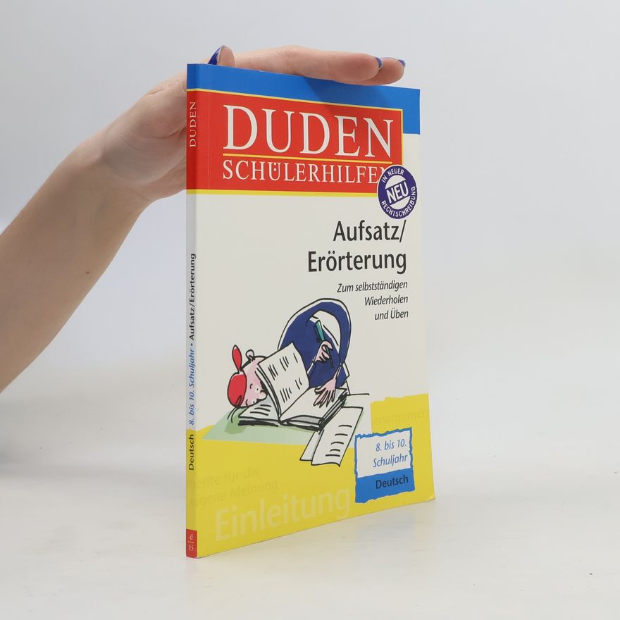 Diethard Lübke Duden Schülerhilfen. Aufsatz / Erörterung