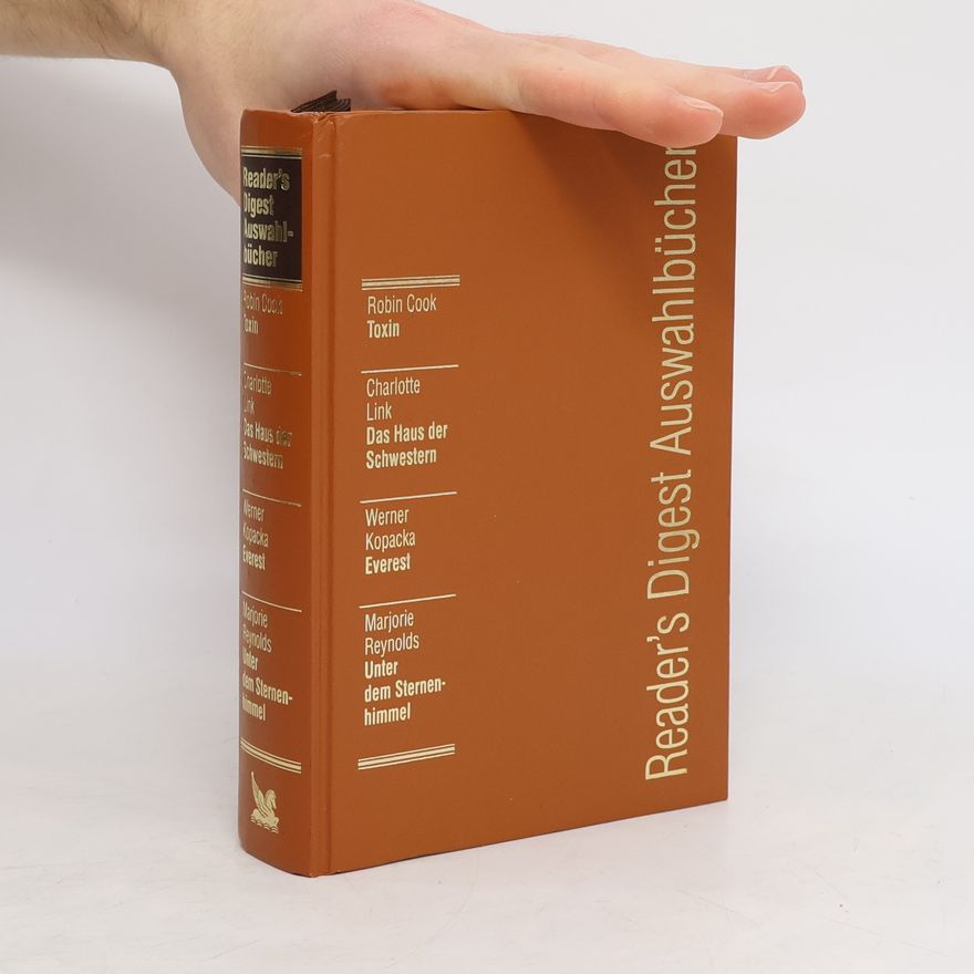 Kolektív autorov Reader's Digest Auswahlbücher. Toxin. Das Haus der Schwestern. Everest. Unter dem Sternenhimmel