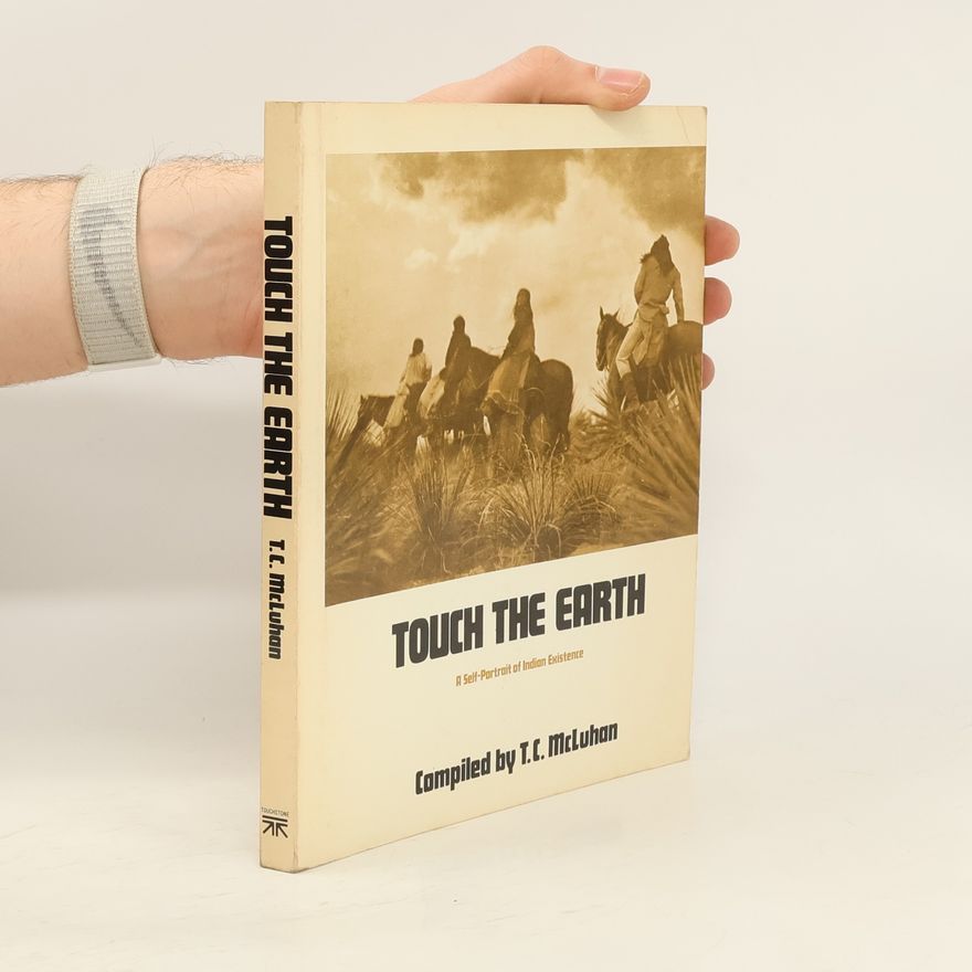 T. C. McLuhan Touch the Earth
