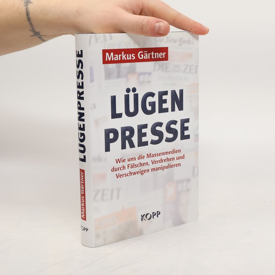 Markus Gärtner Lügenpresse