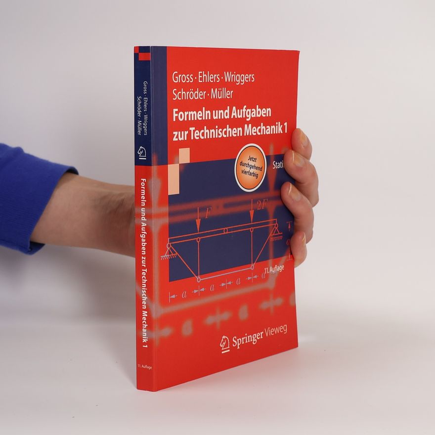 Dietmar Gross Springer-Lehrbuch - 1: Formeln und Aufgaben zur technischen Mechanik 1