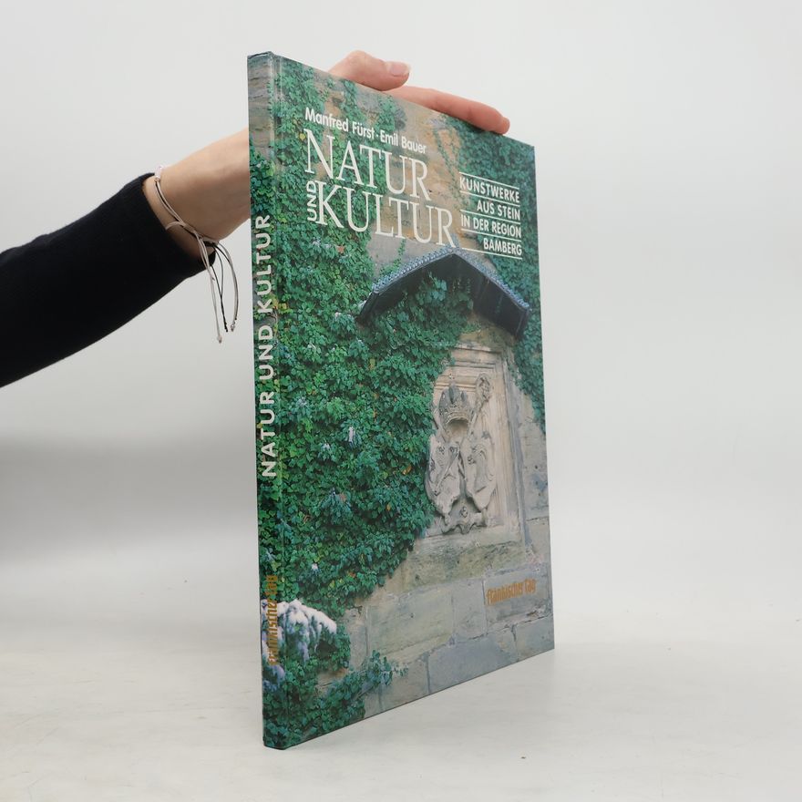 Manfred Fürst Natur und Kultur