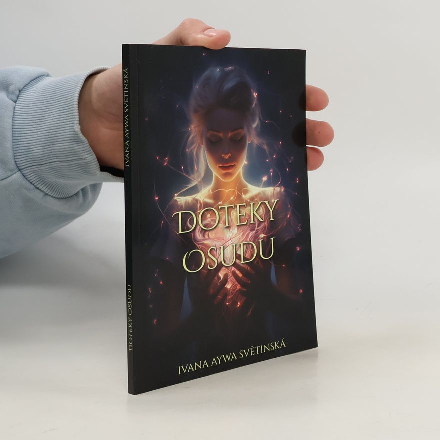 Ivana Aywa Světinská Doteky osudu