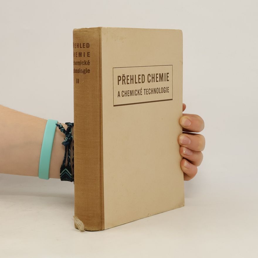 Karel Andrlík Přehled chemie a chemické technologie II.
