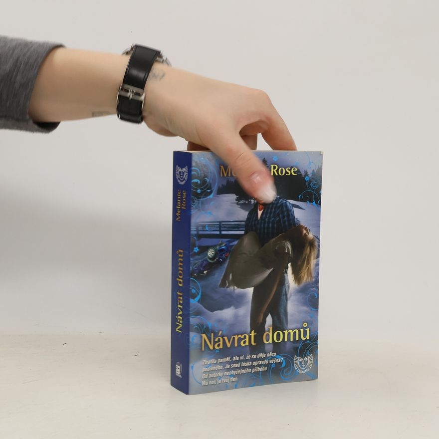 Melanie Rose Návrat domů