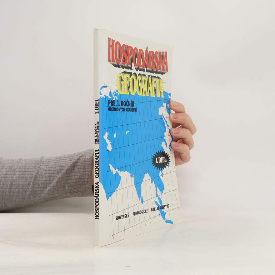 Miloš Bačík Hospodárska geografia pre 1. ročník obchodných akadémií