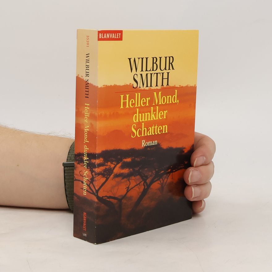 Wilbur Smith Heller Mond, dunkler Schatten