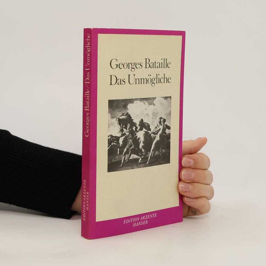 Georges Bataille Das Unmögliche
