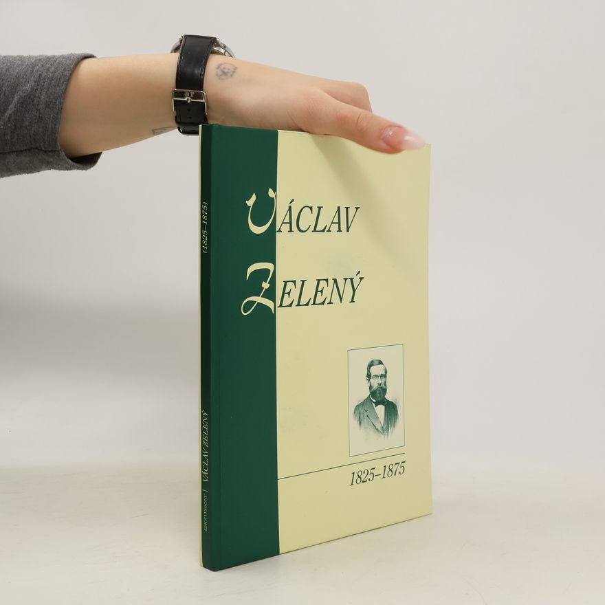 Autorenkollektiv Václav Zelený 1825-1875