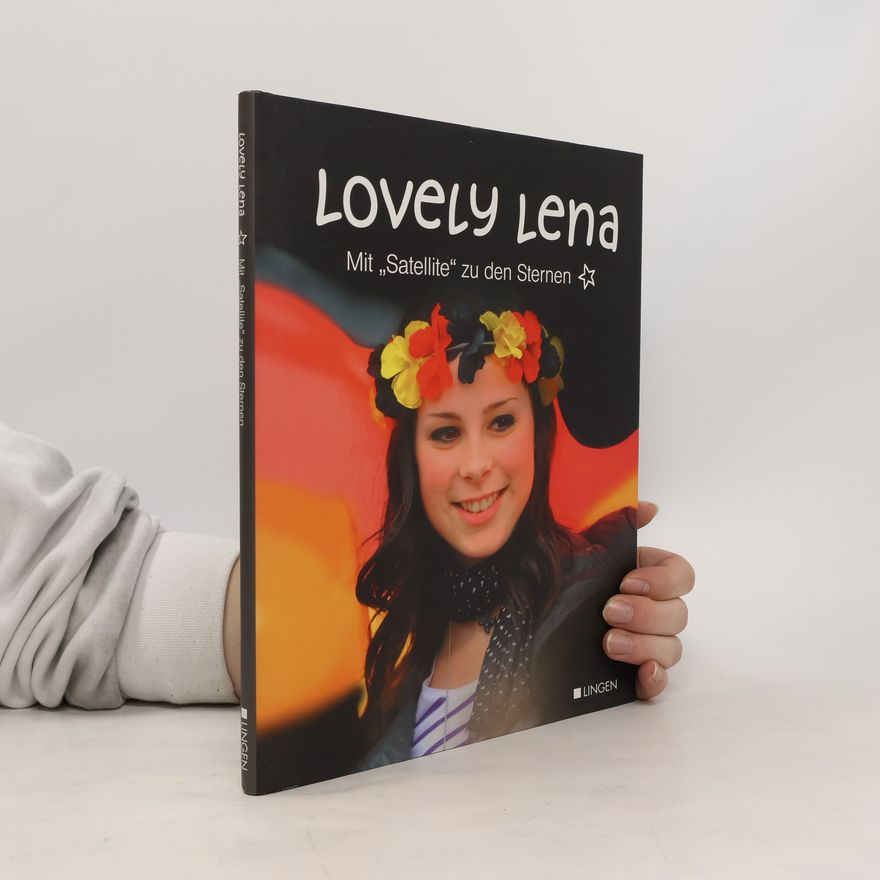 Pamela Runkel Lovely Lena - Mit "Satellite" zu den Sternen. Mit "Satellite" zu den Sternen