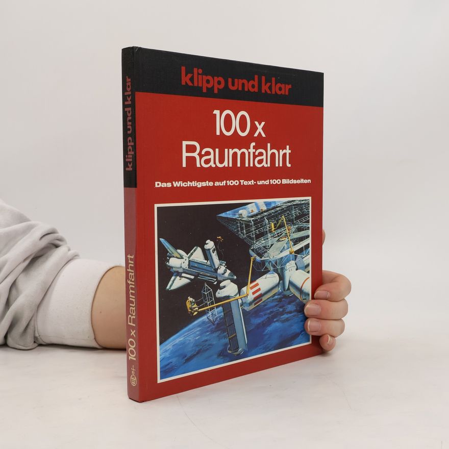 Horst W. Köhler Klipp und klar 100 × [hundertmal] Raumfahrt