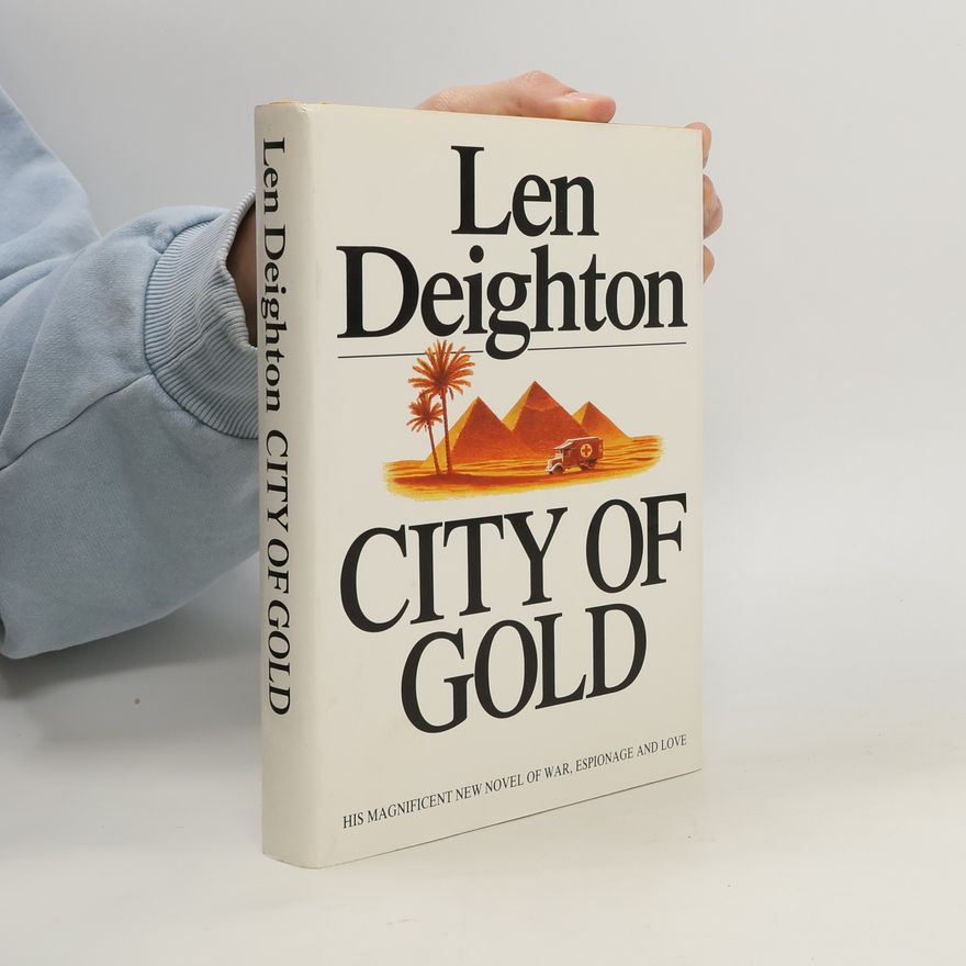 Len Deighton City of Gold