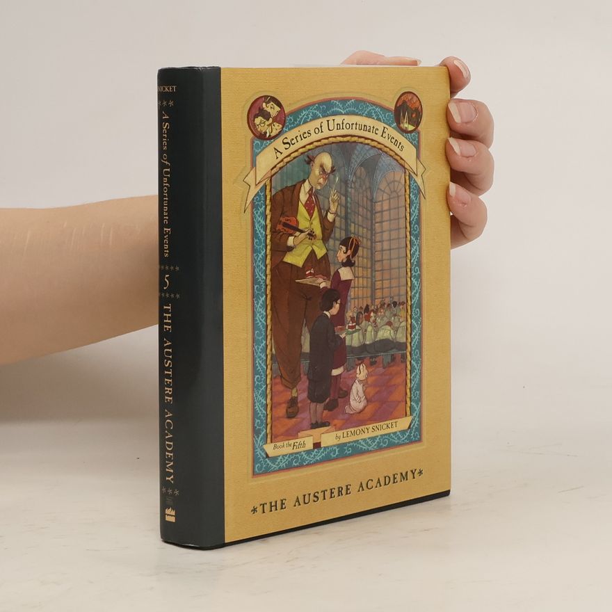 Lemony Snicket A Series of Unfortunate Events - 5: The Austere Academy