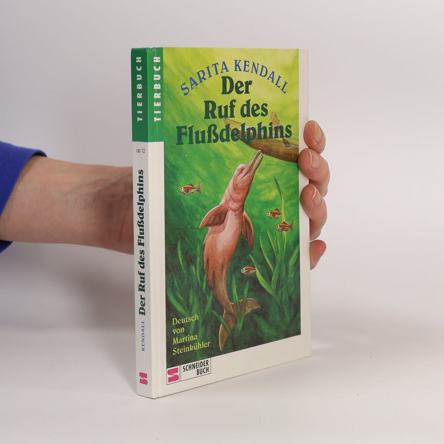 Martina Steinkühler Der Ruf des Flussdelphins