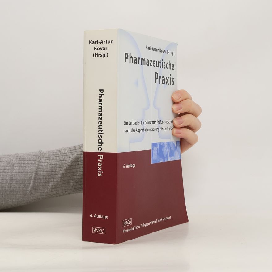 Karl Artur Kovar Pharmazeutische Praxis - 6. Auflage