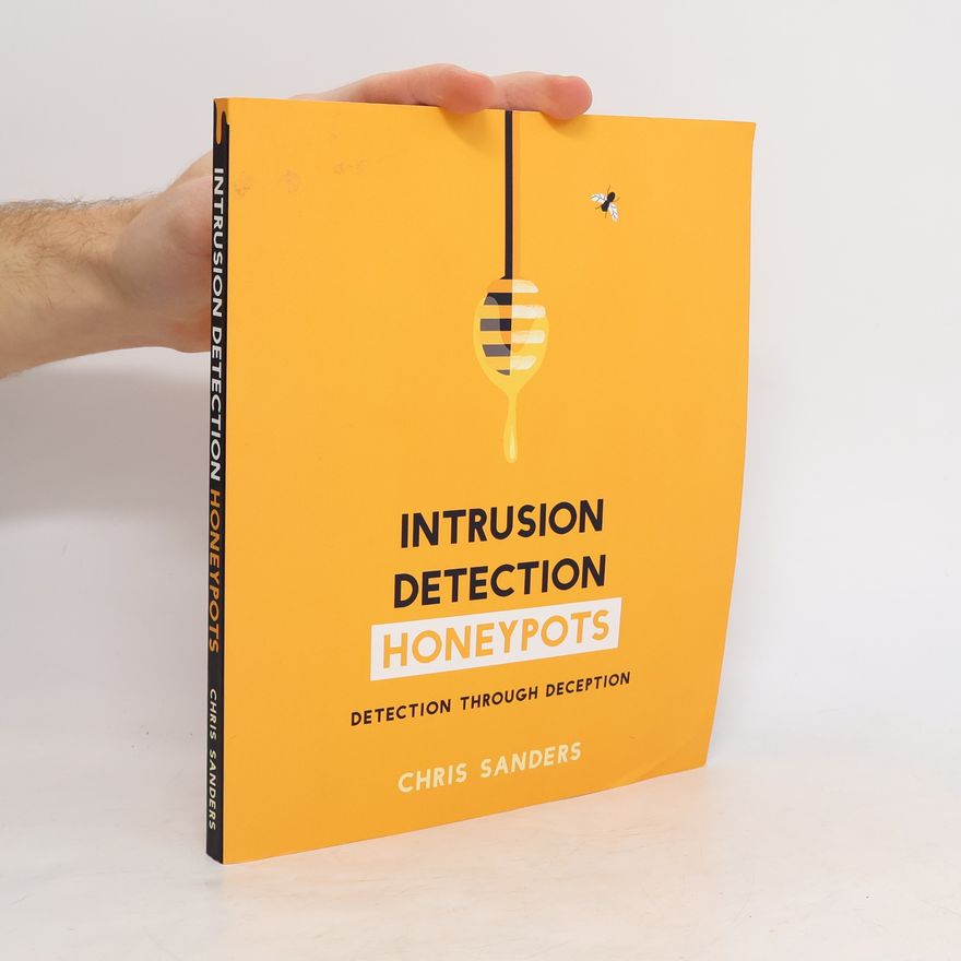 Chris Sanders Intrusion Detection Honeypots