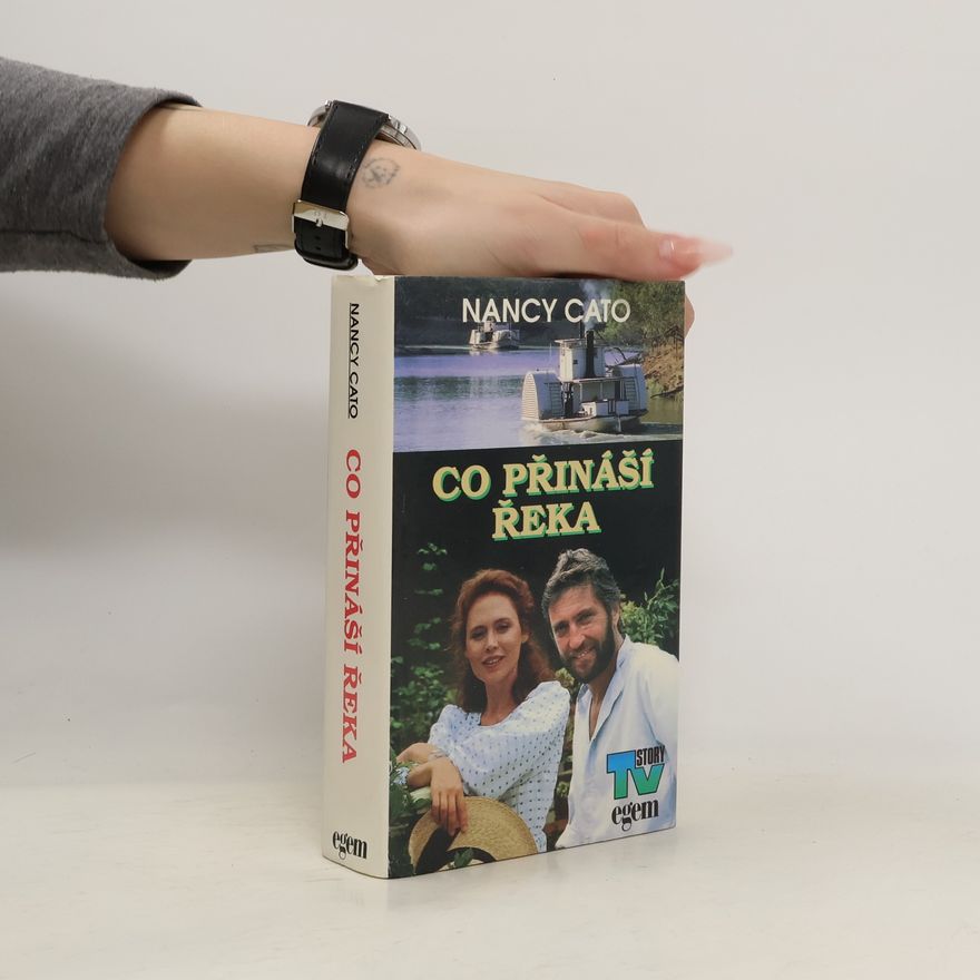 Nancy Cato Co přináší řeka