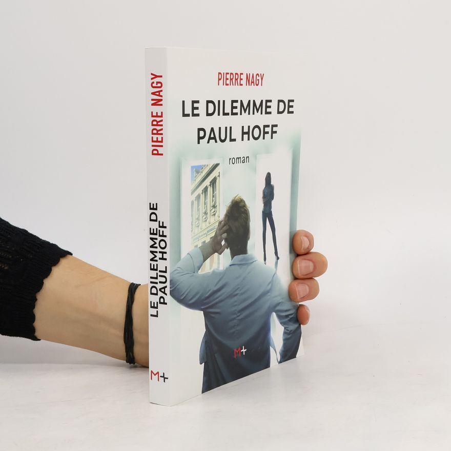 Pierre Nagy Le dilemme de Paul Hoff