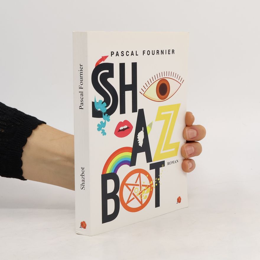 Pascal Fournier Shazbot