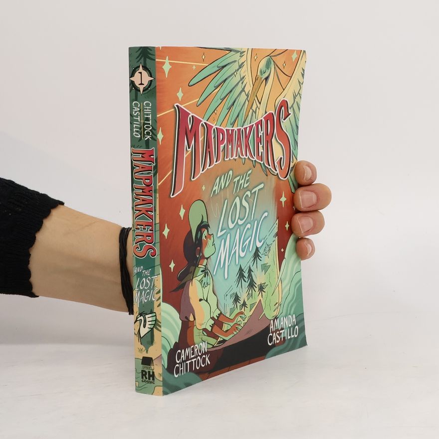 Amanda Castillo Mapmakers and the Lost Magic