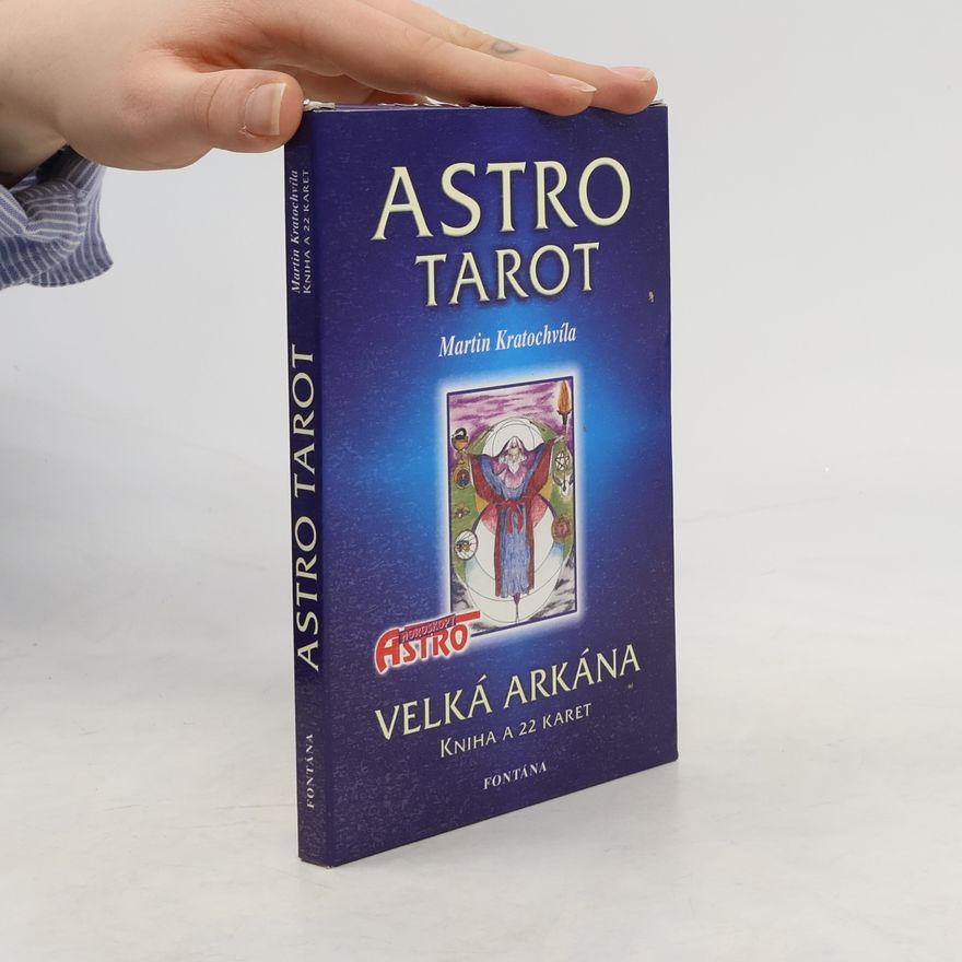 Martin Kratochvíla Astro tarot: Velká Arkána