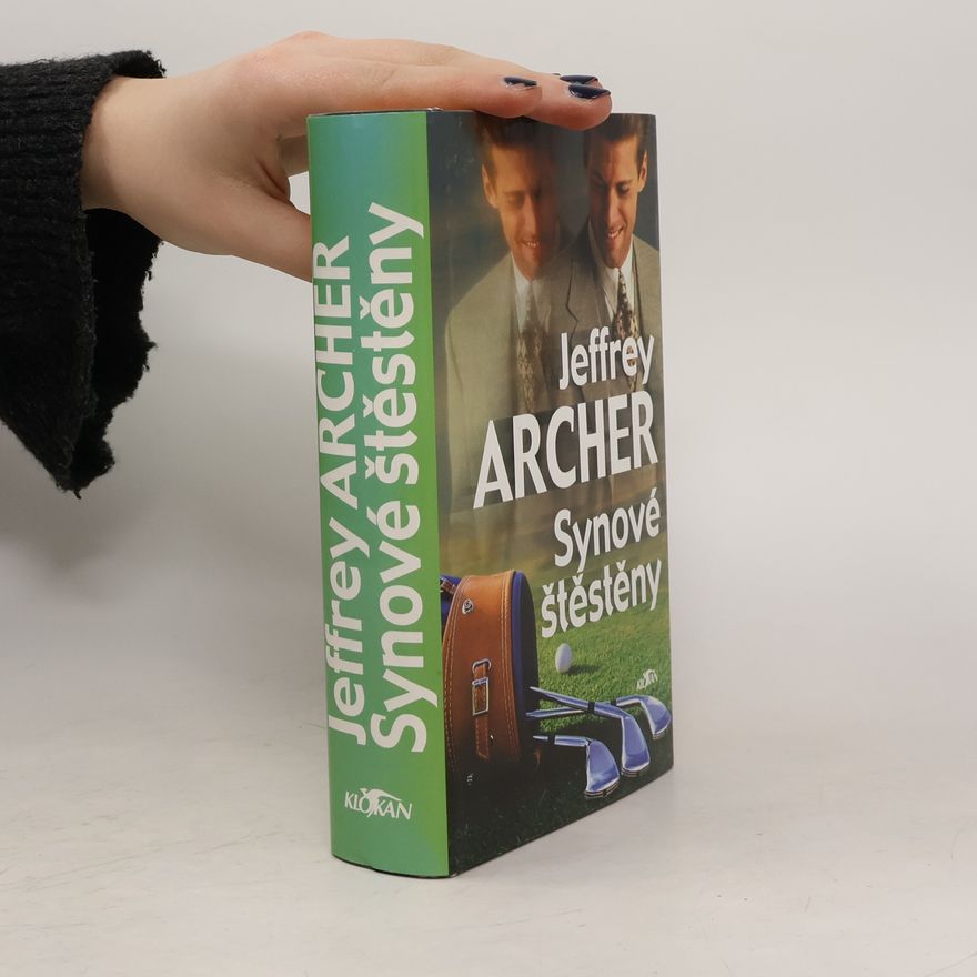 Jeffrey Archer Synové štěstěny