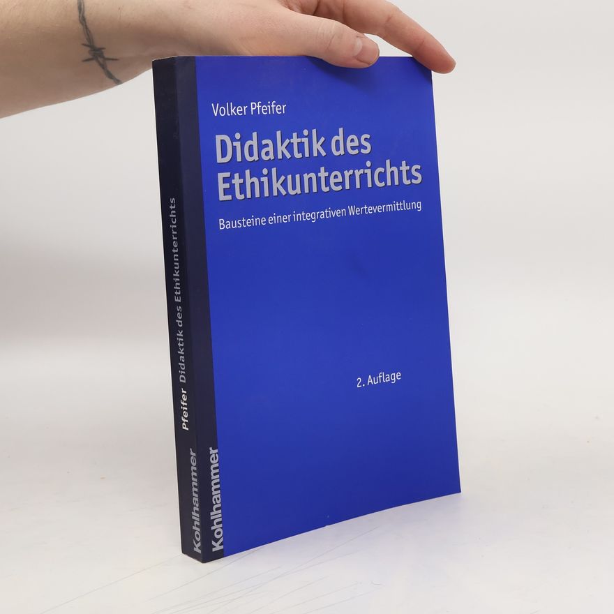 Volker Pfeifer Didaktik des Ethikunterrichts