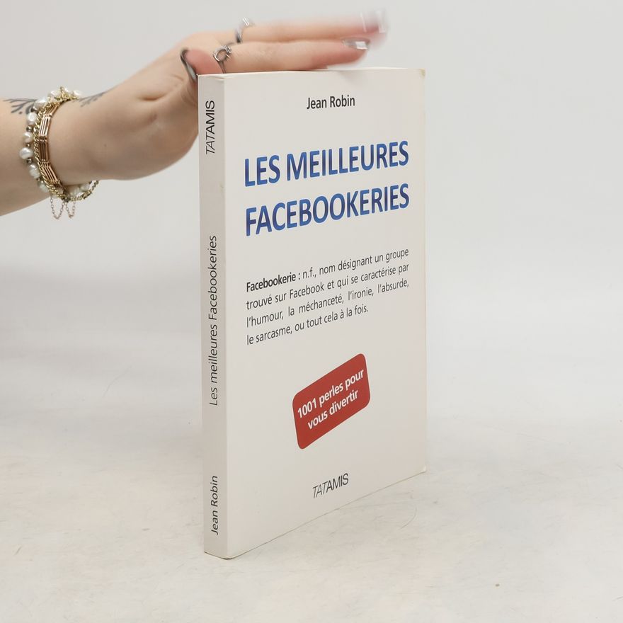 Jean Robin Les meilleures Facebookeries