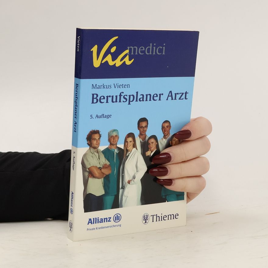Markus Vieten Via medici: Berufsplaner Arzt - 5. Auflage