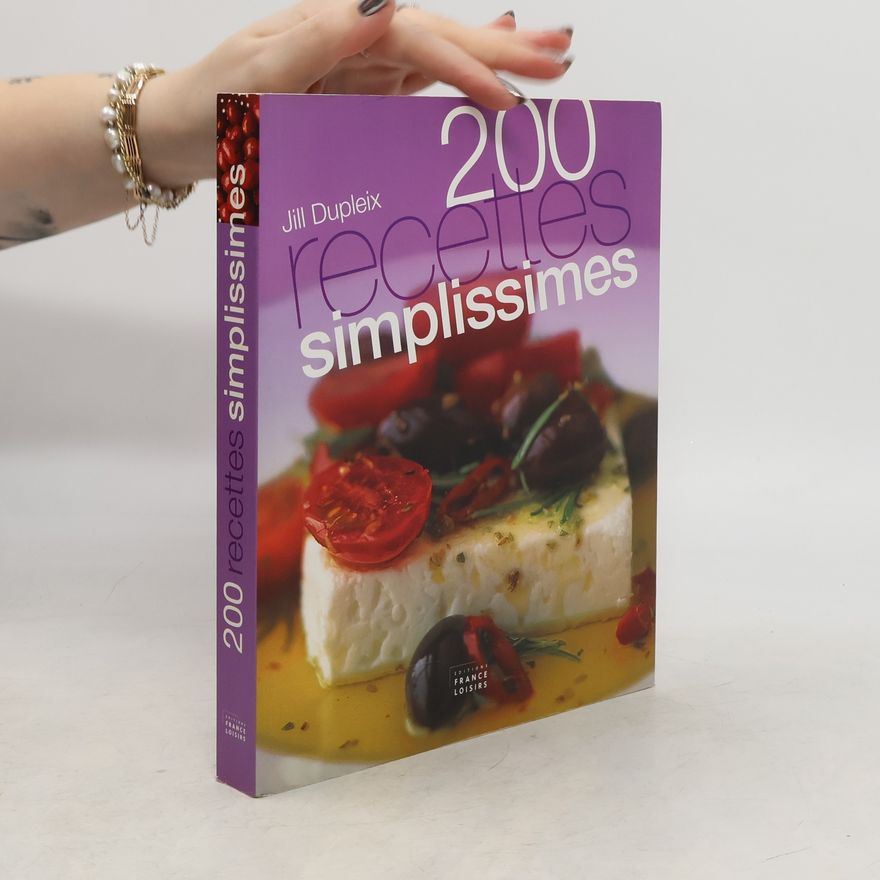 Jill Dupleix 200 recettes simplissimes